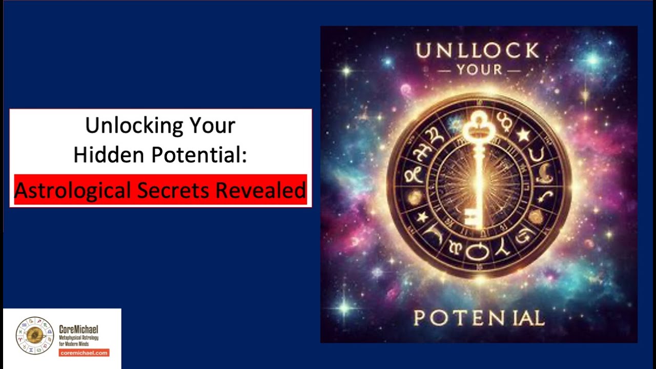 Unlocking Your Hidden Potential Astrological Secrets Revealed YouTube