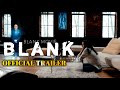 Blank official trailer 2022