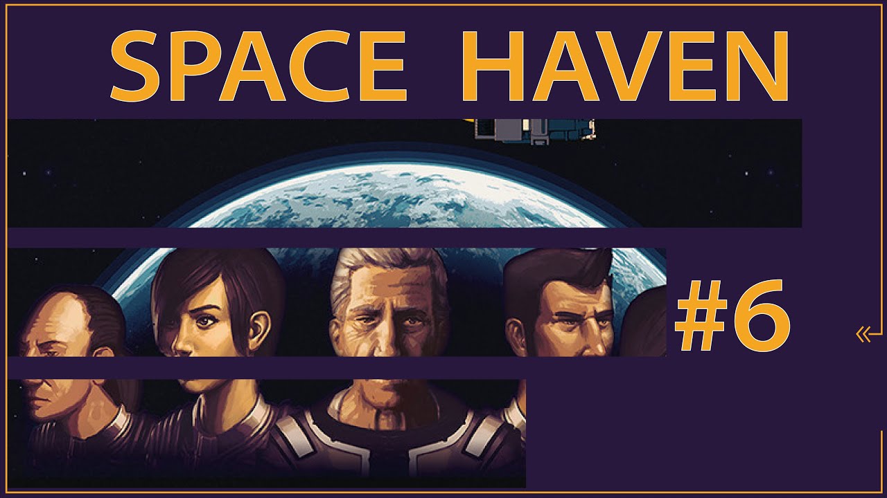 [Let's play] EP.6 | Space Haven | La cigale et la fourmis !
