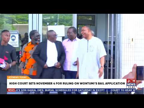 Accra High Court to rule on Chairman Wontumi’s bail application on November 4 | JoyNews Today