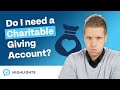 When Should You Open a Charitable Giving Account? Mp3 Song