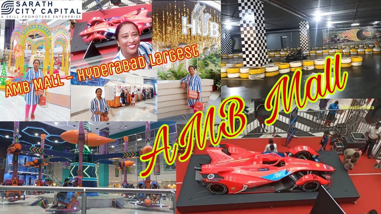 AMB mall hyderabad largest mall sarath city capital mall rides