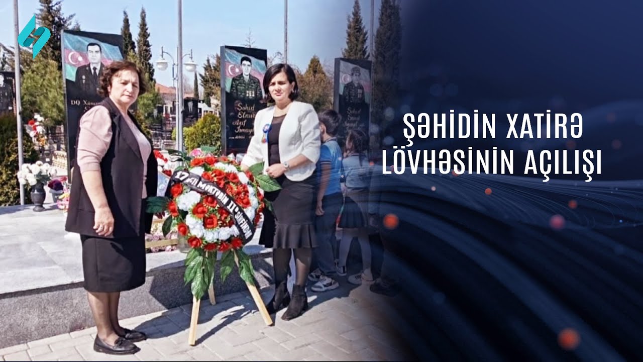 Şəhid baş çavuş Elçin Nadirovun xatirə lövhəsi @Kanal-S