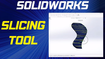 What is Solidworks Slicing Tool and How to use it?