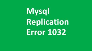 mysql replication error 1032 [ไทย]