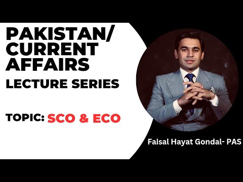 SCO & ECO |Pakistan & Current Affairs Series|