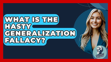 What Is The Hasty Generalization Fallacy? - Philosophy Beyond