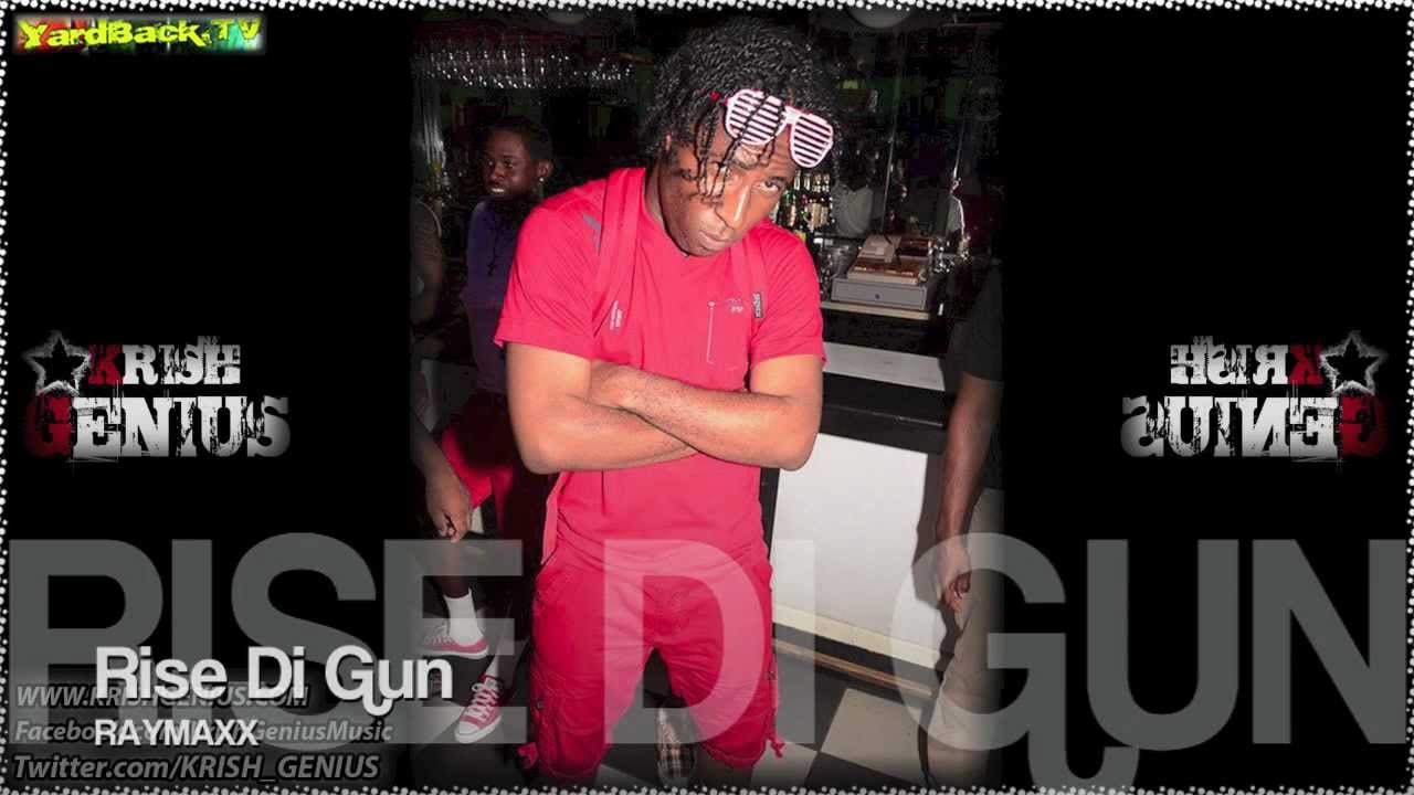 Raymaxx - Rise Di Gun - Dec 2012