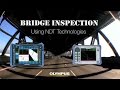 Bridge Inspection Using NDT Technologies