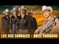 Los Dos Carnales Y Ariel Camacho - Los Mejores Exitos Mix 2021