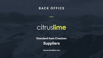 How-To: Back Office - Standard item creation - Suppliers