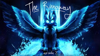 The Runaway: Episode Seven