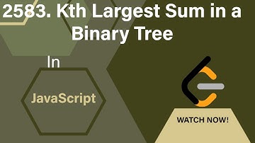 2583. Kth Largest Sum in a Binary Tree | LeetCode 2583 | Kth Largest Sum in a Binary Tree