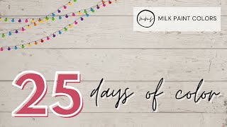 25 Days of Color | Miss Mustard Seed's Milk Paint