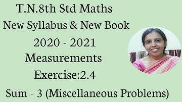 T.N.8th Std Maths  Exercise:2.4  Sum - 3  | Measurements.|chapter-2 |