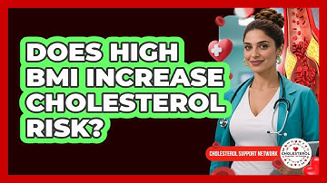 Does High BMI Increase Cholesterol Risk?