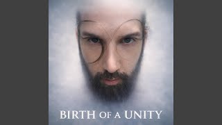 Birth of a Unity