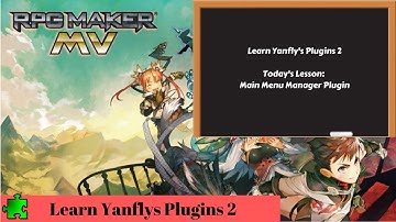 Learn Yanfly 2 Main Menu Manager (YEP 14)