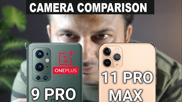 Oneplus 9 Pro vs Iphone 11 Pro Max Camera Comparison