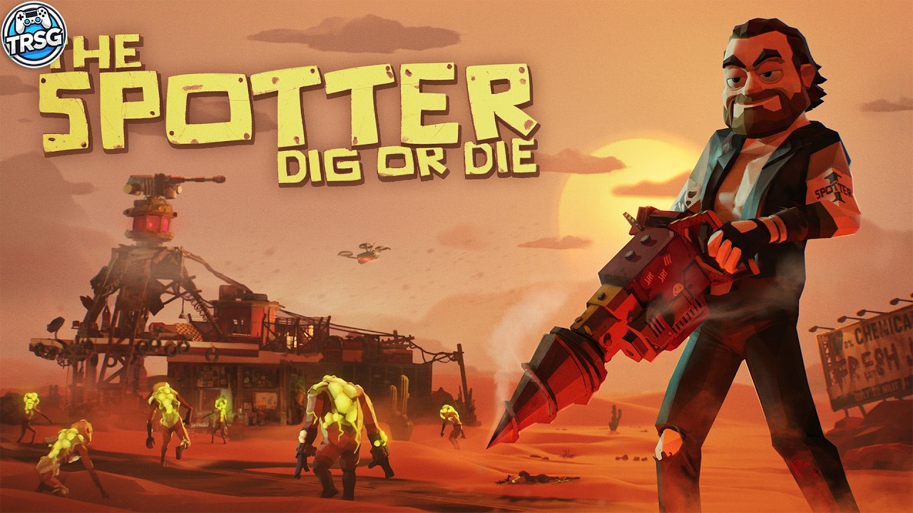 A Hole Digging Job Sim in a Post Apocalyptic World - The Spotter Dig or Die