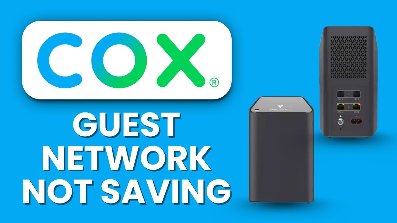 Cox Router Guest Network Not Saving 📲 App Fix for Quick Setup - YouTube