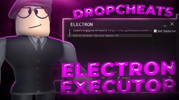 [NEW EXECUTOR] Undetect Roblox Electron Executor | Free Download & No Key & Bypass Byfron