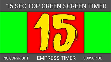 15 Second Countdown Timer Green Screen Video || 15 Sec Interval Timer  || EMPRESS TIMER