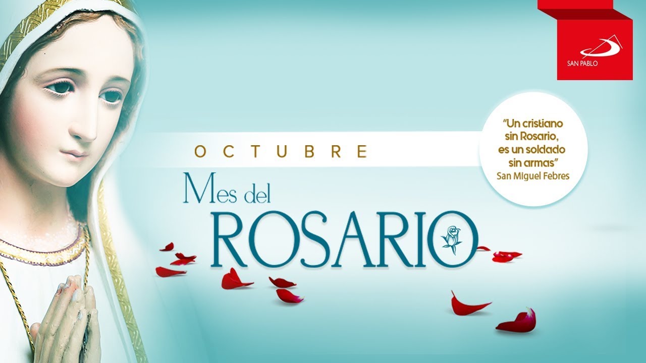 Octubre - Mes del Rosario con San Pablo - YouTube