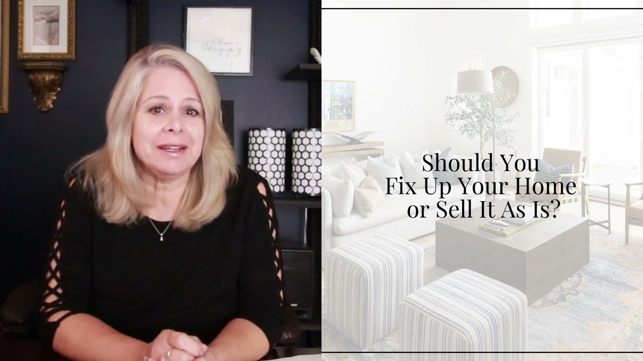 Fix Up Or Sell As Is Leslie Huggins RPI Real Estate Services YouTube