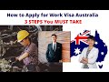 How to Apply for Employer Sponsored Work Visa Australia (3 Steps You Must Take)