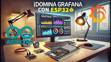 🔥 Aprende Grafana con ESP32 y MQTT - Desde la Teoría hasta el Control Real  🌡️📈