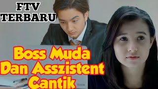 FTV TERBARU BOS MUDA DAN ASSISTENT CANTIK