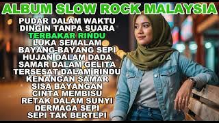 Album Slow Rock Malaysia Romantis | Melodi Syahdu Mengalun Dalam Kesendirian