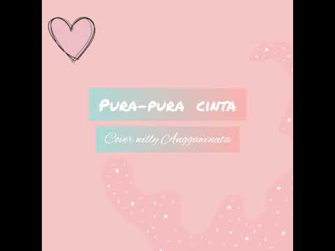 Lirik Pura-pura cinta _ Cherrybelle (cover by willy Anggawinata)