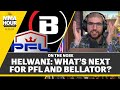 Ariel Helwani: What’s Next for PFL and Bellator? | The MMA Hour