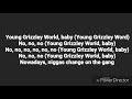 Young Grizzley World-Tee Grizzley ft YNW Nelly and A Boogie wit Da Hoodie (lyrics)