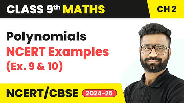 Polynomials - NCERT Examples (9 and 10) | Class 9 Maths Chapter 2 | CBSE 2025-26 #ncertexamples