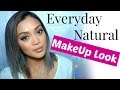 My Everyday Natural Makeup Look - How to