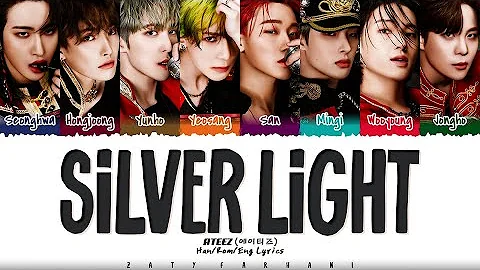 ATEEZ (에이티즈) - 'Silver Light' Lyrics [Color Coded_Han_Rom_Eng]