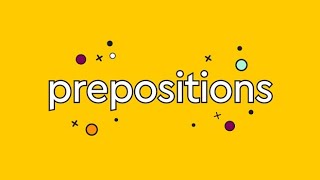 حروف الجر بالإنجليزية واستخدامها لوصف مكان الشىء (prepositions)