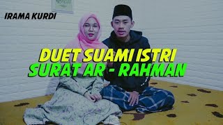 SURAT AR RAHMAN IRAMA QURDI Versi Muzammil Hasballah | Redy dan Putri