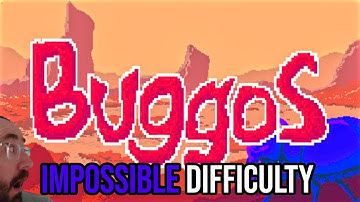 Buggos Impossible difficulty campaign -  First look, Let