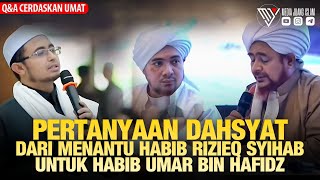HABIB UMAR BIN HAFIDZ MENJAWAB PERTANYAAN MENANTU HABIB RIZIEQ SYIHAB (HABIB MUHAMMAD ALATTHAS)