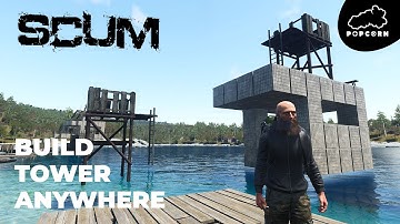 SCUM How to build FLOATING TOWER  ANYWHERE #SCUM