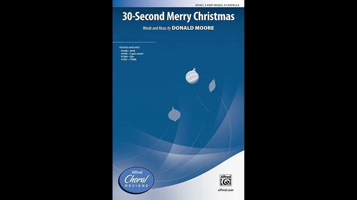 30-Second Merry Christmas (3-Part Mixed), by Donal...