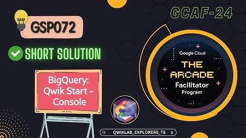 BigQuery: Qwik Start - Console ☆GSP072 ●GCAF-2024 #qwiklabs #arcade #gcp Short-tricks [Updated] ☁️🚀🎉