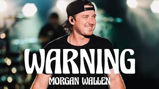 Morgan Wallen - Warning Song