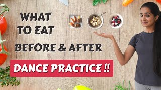 Best Foods to Eat Before and After Dance Performance or Practice | Bharatanatyam | 2020