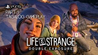 ANG PAGBABALIK NI MAX CAULFIELD | Life is Strange: Double Exposure PT. 1 | PS5 Tagalog