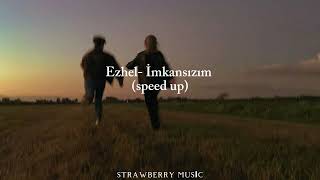 Ezhel- İmkansızım (speed up) Resimi